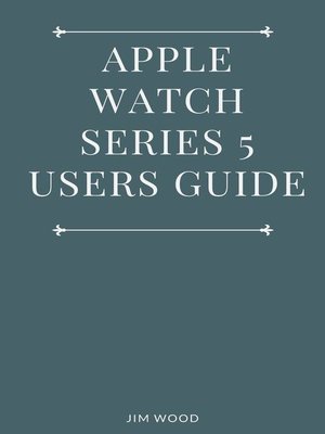cover image of Apple Watch Series 5 Users Guide